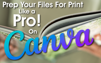 How to Prep Your Design Files for Print Like a Pro!