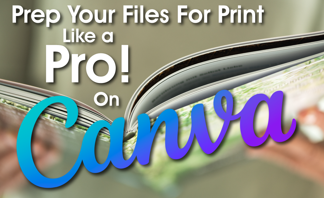 How to Prep Your Design Files for Print Like a Pro!
